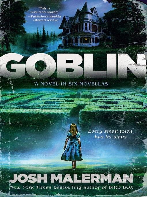 Title details for Goblin by Josh Malerman - Wait list